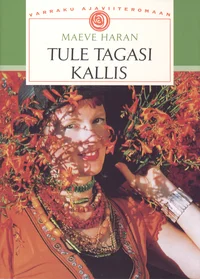 Tule tagasi, kallis