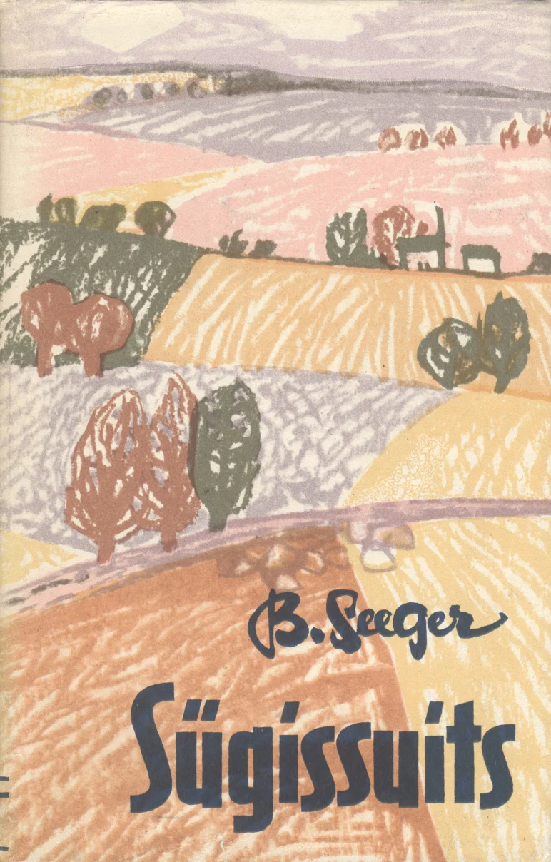 Sügissuits - Bernhard Seeger (Eesti Riiklik Kirjastus, 1964). Lihtsa joonistusliku stiiliga illustratsioon, mis kujutab sügisest maastikku — kuldkollaste põldude, üksikute puude ja kauguses paistva taluga. Pehmed, soojad toonid roosa, kollase ja rohelisega annavad edasi sügisese maaelu rahulikku meeleolu.