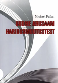 Uudne arusaam haridusmuutustest