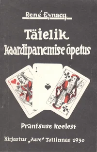 Täielik kaardipanemise õpetus