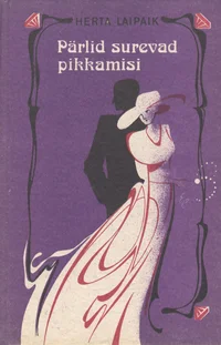 Pärlid surevad pikkamisi