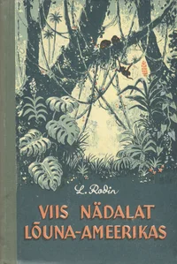 Viis nädalat Lõuna-Ameerikas