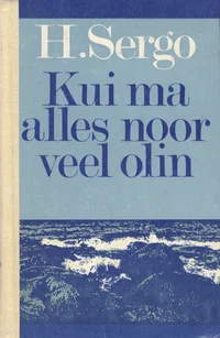 Kui ma alles noor veel olin