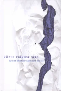 Kiirus vaikuse sees. Luulet üheteistkümnelt maalt