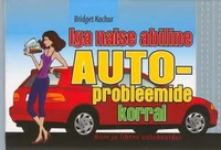 Iga naise abiline autoprobleemide korral