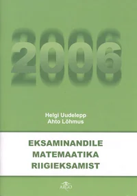 Eksaminandile matemaatika riigieksamist 2006