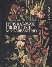 Eestis kasvavate liblikõieliste mügarbakterid