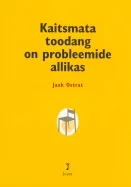 Kaitsmata toodang on probleemide allikas