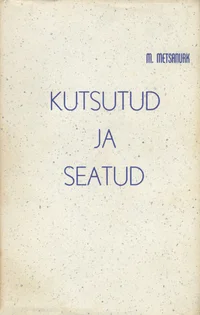 Kutsutud ja seatud