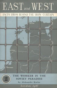 The Worker in the Soviet Paradise