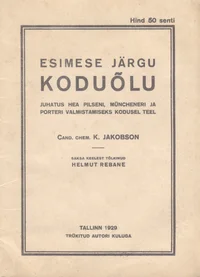 Esimese järgu koduõlle valmistamine