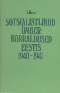 Sotsialistlikud ümberkorraldused Eestis 1940-1941