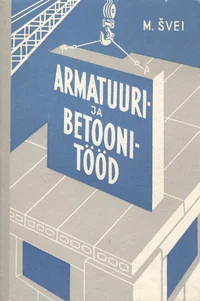 Armatuuri- ja betoonitööd