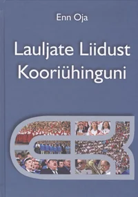 Lauljate Liidust Kooriühinguni