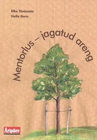 Mentorlus - jagatud areng