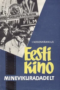 Eesti kino minevikuradadelt