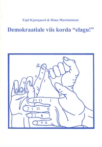 Demokraatiale viis korda «elagu!»