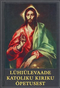 Lühiülevaade katoliku kiriku õpetusest
