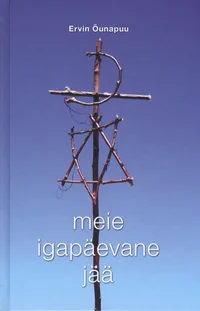 Meie igapäevane jää
