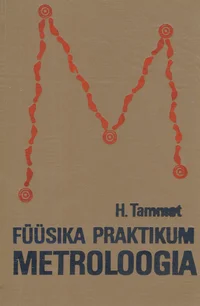 Füüsika praktikum. Metroloogia