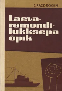 Laevaremondilukksepa õpik