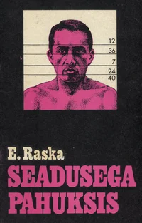 Seadusega pahuksis