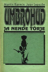 Umbrohud ja nende tõrje
