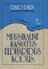 Muusikaline kasvatus üldhariduskoolis