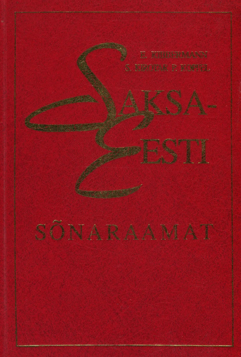 Saksa-eesti sõnaraamat. Deutsch-estnisches Wörterbuch - E. Kibbermann, S. Kirotar, P. Koppel