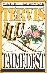 Tervis ja ilu taimedest