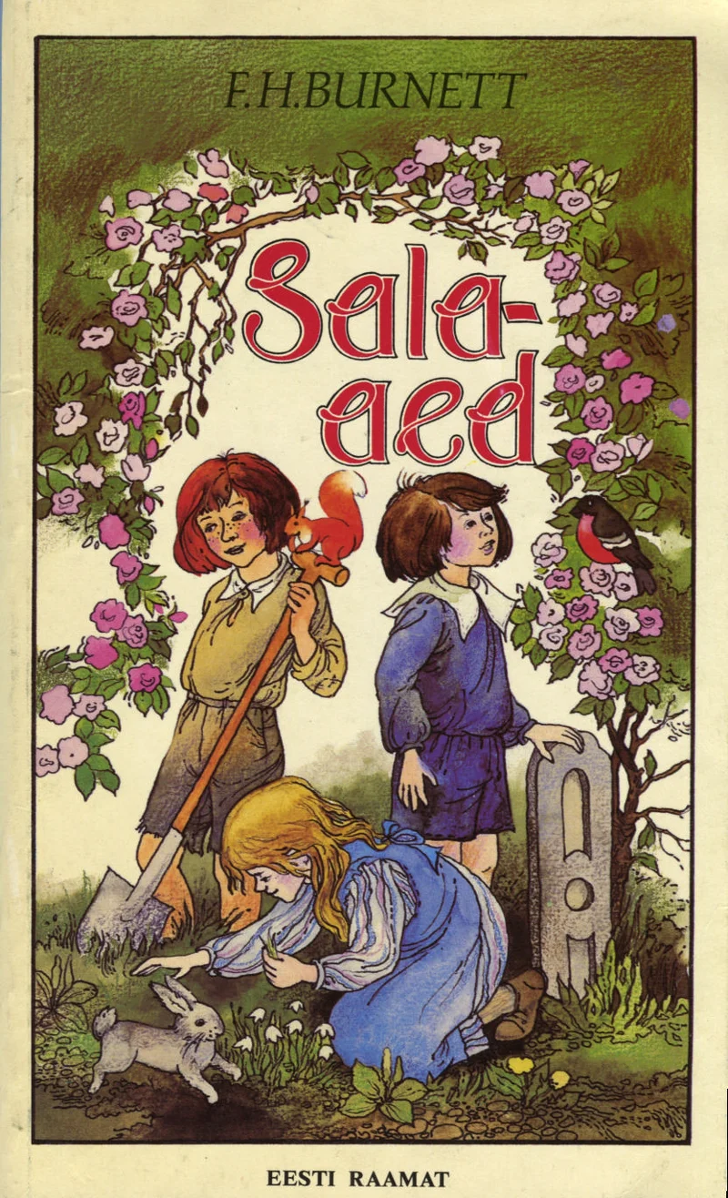 Salaaed - Frances Hodgson Burnett (Eesti Raamat, 1993). Illustratsioon kolmest lapsest rooside ja roheluse vahel, kus üks tüdruk kükitab valge jänese kõrval ning taustal õitsevad roosad lilled. Pehme, sooja tooniga akvarellilaadne joonistus loob muinasjutulise ja romantilise meeleolu.