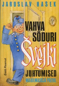 Vahva sõduri Švejki juhtumised maailmasõja päevil