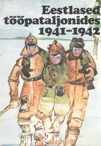 Eestlased tööpataljonides 1941-1942