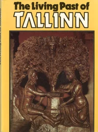 The Living Past of Tallinn