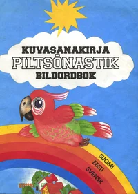 Piltsõnastik. Kuvasanakirja. Bildordbok