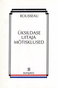 Üksildase uitaja mõtisklused. Arutlus teadustest ja kunstidest