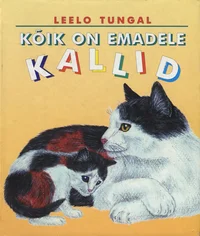Kõik on emadele kallid