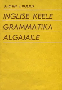 Inglise keele grammatika algajaile