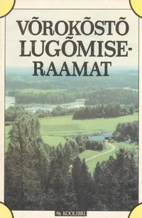 Võrokõstõ lugõmiseraamat