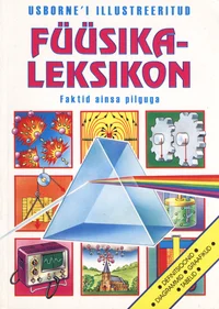 Usborne'i illustreeritud füüsikaleksikon
