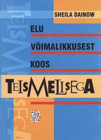 Elu võimalikkusest koos teismelisega