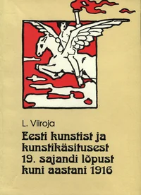 Eesti kunstist ja kunstikäsitusest 19. sajandi lõpust kuni aastani 1916