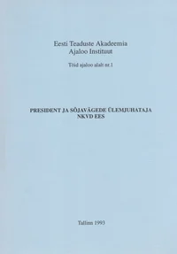 President ja sõjavägede ülemjuhataja NKVD ees