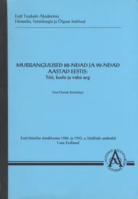 Murrangulised 80-ndad ja 90-ndad aastad Eestis