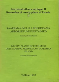 Saaremaa nelja liigirikkama arboreetumi puittaimed. Woody plants of four most outstanding arboreta of Saaremaa island
