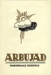 Arbujad. Marginaale keskmele