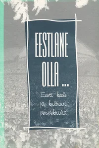 Eestlane olla...