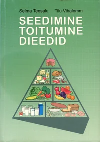 Seedimine, toitumine, dieedid