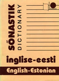 Inglise-eesti sõnastik. English-Estonian dictonary