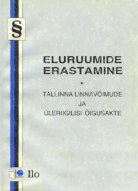 Eluruumide erastamist sättivaid õigusakte